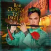 About Bạn Chơi Tốt Tôi Đáp Lại Song