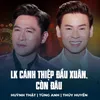 About LK Cánh Thiệp Đầu Xuân, Còn Đâu Song