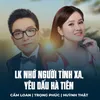 About LK Nhớ Người Tình Xa, Yêu Dấu Hà Tiên Song