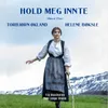 About Hold meg innte Song