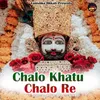 About Chalo Khatu Chalo Re Song