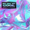 About Play it Cool (feat. Island Banks) Song