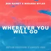 About Wherever You Will Go (feat. Miranda Myles) Song