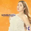 About Kumikinang Song