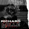 About Richard Mille Song