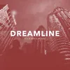 Dreamline (It's A Space Route)