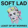 About Least of My Worries Song