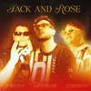 JACK AND ROSE