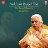 About Ankhian Rasili Tori - Raga Mishra Tilang - Jat Taal Song