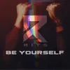 About Be Yourself Song