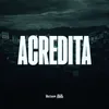 About ACREDITA Song