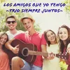 About Los Amigos Que Yo Tengo Song