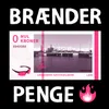 About Brænder Penge Song