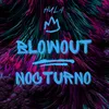 Blowout Nocturno