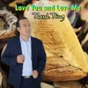 About Love You and Love Me Song