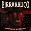 About Birrarruco Song