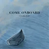 About Come Onboard Song