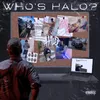 About Who's Halo? Song