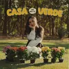 About Casa Verde Song