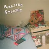 About Amazing Stories Song