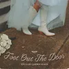 About Foot Out The Door Song