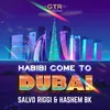 About Habibi come to Dubai Song