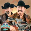 About Don Luis El Tejano Song