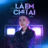 Là Em Chứ Ai