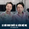 About LK Đời Như Chiếc Lá, Bên Mộ Mẹ Song