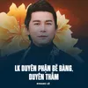 LK Duyên Phận Bẽ Bàng, Duyên Thắm