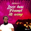 About Love Has Found Its Way Song