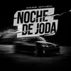 NOCHE DE JODA