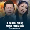 About LK Ơn Nghĩa Cha Mẹ, Phượng Tim Tím Buồn Song