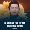 About LK Người Vô Tình Thế Sao, Nhánh Dừa Gãy Đôi Song