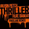 Thriller (feat. DaBeat) (Freejak Remix)