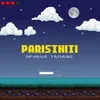 About Paristhiti Song