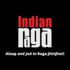 Alaap and Jod in Raga Jhinjhoti - Jhinjhoti