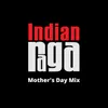 Mother's Day Mix - Khamas - Tala Adi