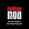 About Revathi Thillana - San Diego Raga Jam - Revathi - Adi Song