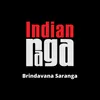 Brindavana Saranga - Tala Adi