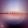 About Within - Meditation Music for Inner Peace and Healing Song