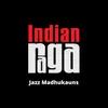 About Jazz Madhukauns - Madhukauns - Teen Tala Song
