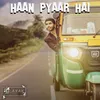 Haan Pyaar Hai