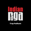 About Trap Padhant - Bhimpalasi Song