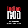 About Mora Saiyyan (Nadiya Bairi Bhayi) - Desh - Teen taal Song