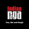 You, Me and Kaapi - Tala Roopakam - Adi