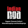 About Ragam Thanam Pallavi - Kharaharapriya and Rasikapriya - Ratakala Adi Tala Song