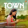 About Town Park Song