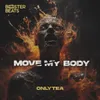 About Move My Body Song