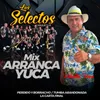 Mix Arrancayuca: Perdido Y Borracho / Tumba Abandonada / La Carta Final
